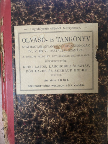 Krug Lajos - Laschober Guszt�v - P�s Lajos - Schrauf Endre - Olvas�- �s tank�nyv - NEM MAGYAR ANYANYELV� EV. N�PISKOL�K IV., V. �S VI. OSZT�LYAI SZ�M�RA.