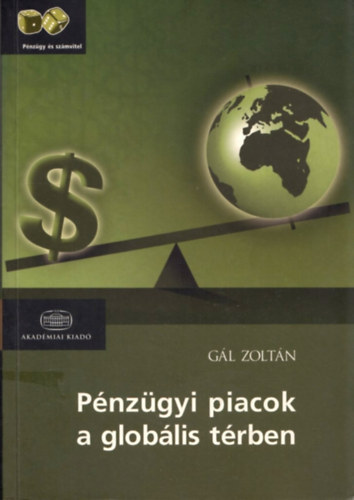 Gl Zoltn - Pnzgyi piacok a globlis trben