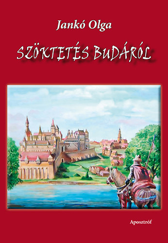 Jank Olga - Szktets Budrl