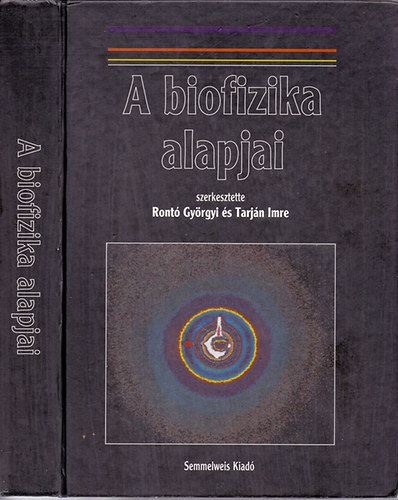 Ront Gyrgyi; Tarjn Imre - A biofizika alapjai (Ront-Tarjn)