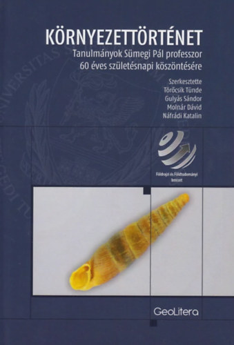 Krnyezettrtnet - Tanulmnyok Smegi Pl professzor 60 ves szletsnapi kszntsre
