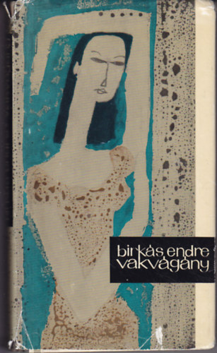 Birk�s Endre - Vakv�g�ny