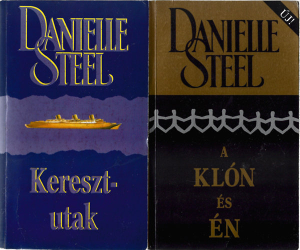 Danielle Steel - 2 db knyv, Keresztutak, A kln s n