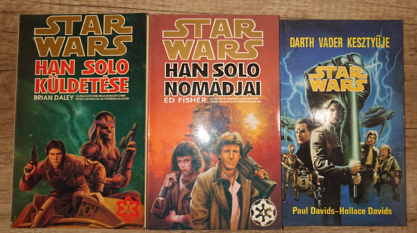 Brian Daley, Ed Fisher Paul & Hollace Davids - 3 Star Wars knyv: Darth Vader kesztyje, Han Solo kldetse, Han Solo nomdjai