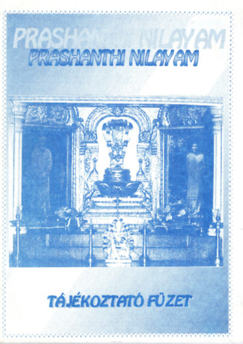 Public relations office - Prashanthi Nilayam- t�j�koztat� f�zet