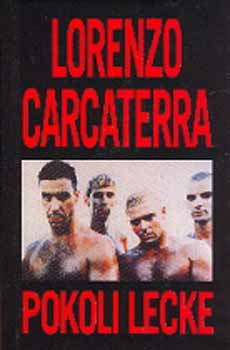 Lorenzo Carcaterra - Pokoli lecke
