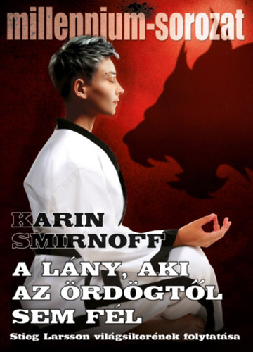 Karin Smirnoff - A lny, aki az rdgtl sem fl