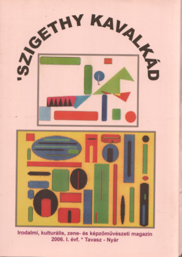 Ismeretlen Szerz� - Szigethy kavalk�d 2006.I.�vf. Tavasz-Ny�r