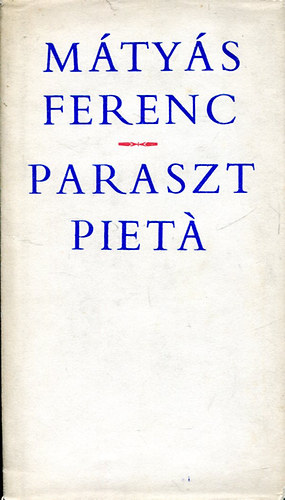 M�ty�s Ferenc - Paraszt piet� (dedik�lt)