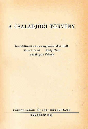 Bacs-Rdy-Szigligeti - A csaldjogi trvny
