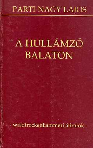Parti Nagy Lajos - A hull�mz� Balaton