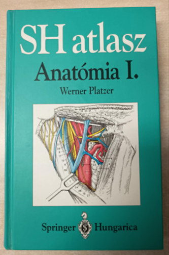 Werner Platzer - SH Atlasz Anatómia I.