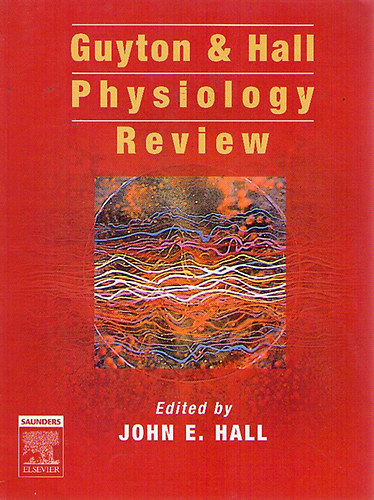 John Edward Hall - Guyton & Hall Physiology Review