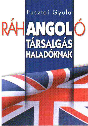 Pusztai Gyula - Rhangol - Angol trsalgs haladknak