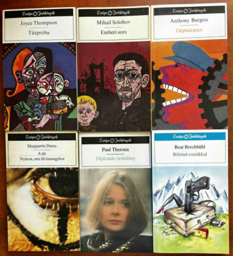 Paul Theroux, Marguerite Duras, J. Thomson, Mihail Solohov, Beat Brechbhl Anthony Burgess - 6db Eurpa zsebknyvek.Gpnarancs,Diploms rmlny,A tr,Tzprba,Emberi sors,Brnd exrkkal