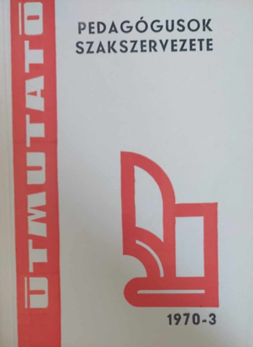 A b�rgazd�lkod�s 1969. �vi tapasztalatai (Pedag�gusok Szakszervezete - �tmutat� 1970-3)