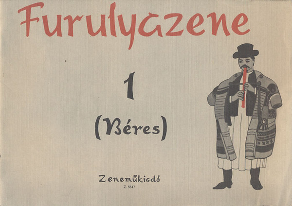 Bres Jnos - Furulyazene 1. (Magyar szerzk ktszlam darabjai)