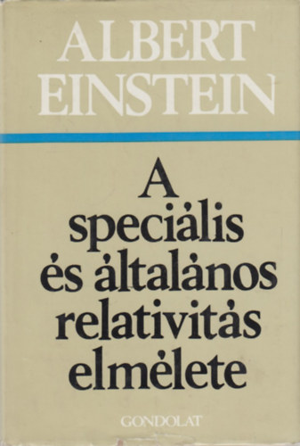 Albert Einstein - A speci�lis �s �ltal�nos relativit�s elm�lete