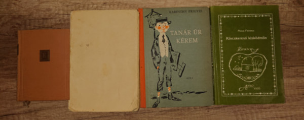 Katona J�zsef, Karinthy Frigyes, M�ra Ferenc Mad�ch Imre - 4 k�telez� olvasm�ny �ltal�nos iskol�soknak: B�nk B�n, Az ember trag�di�ja, Tan�r �r k�rem, Kincskeres� kisk�dm�n