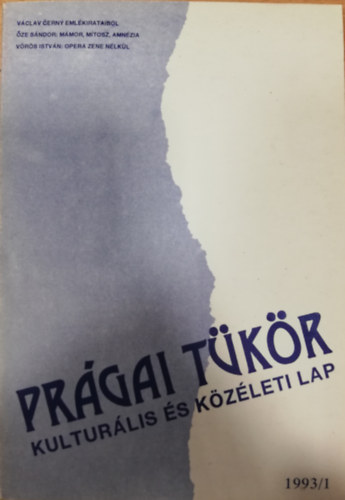 Több szerző - Prágai tükör Kulturális és közéleti lap 1993/1