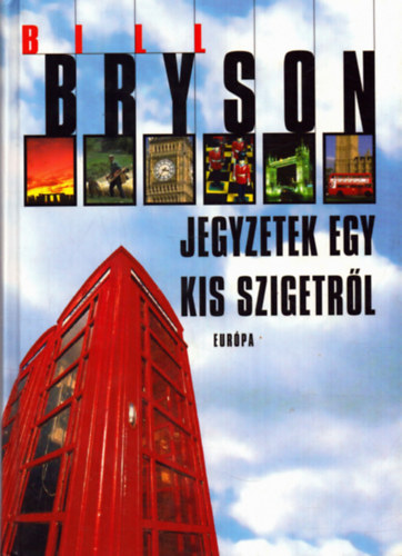 Bill Bryson - Jegyzetek egy kis szigetrl
