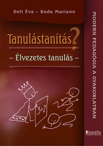 Buda Mariann; Deli �va - Tanul�stan�t�s? - �lvezetes tanul�s