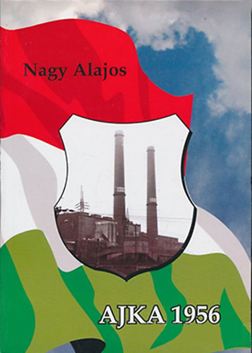 Nagy Alajos - Ajka 1956