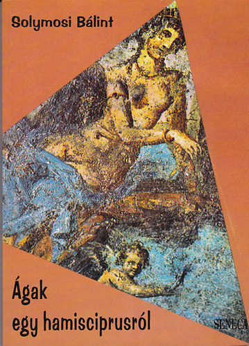 Solymosi B�lint - �gak egy hamisciprusr�l