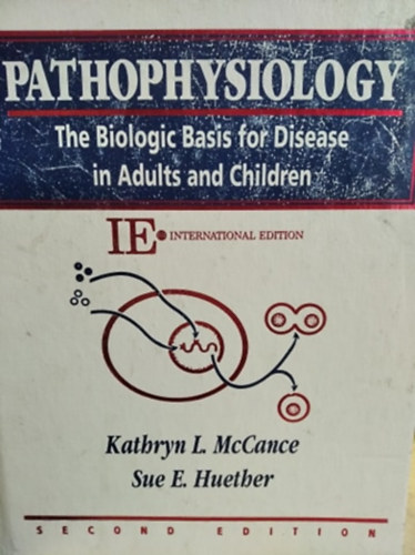 Sue E. Huether Kathryn L. McCane - Pathophysiology - K�r�lettan