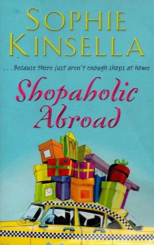 Sophie Kinsella - Shopaholic Abroad