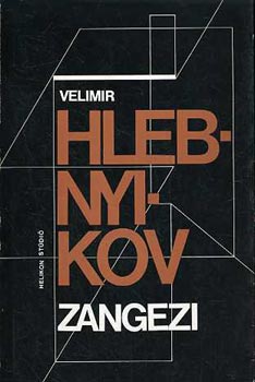 Velimir Hlebnyikov - Zangezi