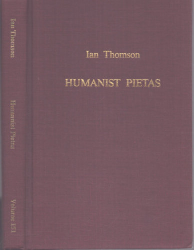 Ian Thomson - Humanist pietas: The panegyric of Ianus Pannonius on Guarinus Veronensis