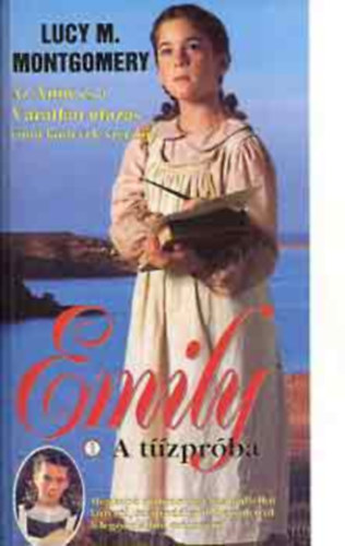 Lucy Maud Montgomery - Emily - A t�zpr�ba