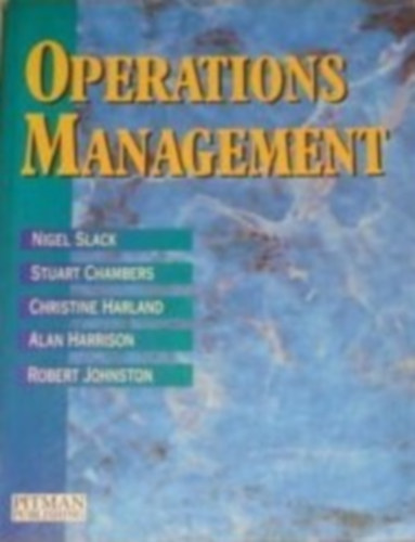 Slack - Chambers - Harland - Harrison - Johnston - Operations Management