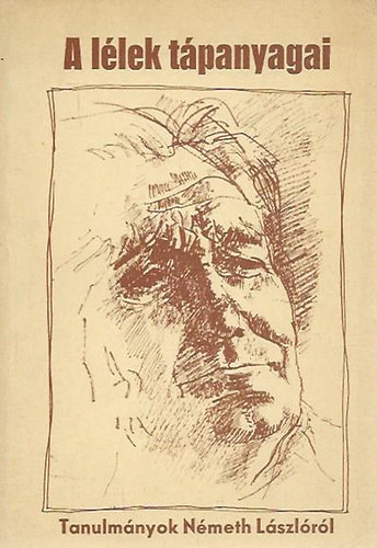 Bakonyi István-Horváth Júlia (szerk.) - A lélek tápanyagai