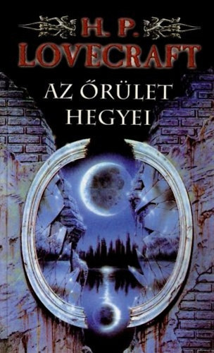 H.P. Lovecraft - Az �r�let hegyei