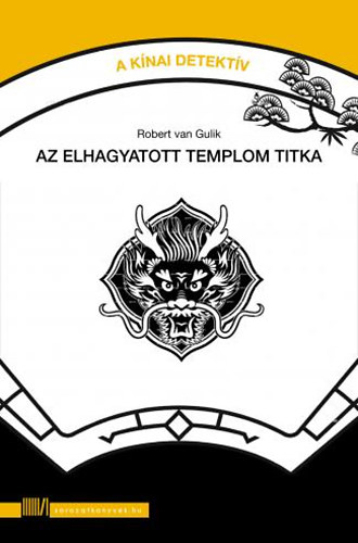Robert van Gulik - Az elhagyatott templom titka