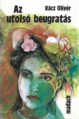 Rácz Olivér - Az utolsó beugratás