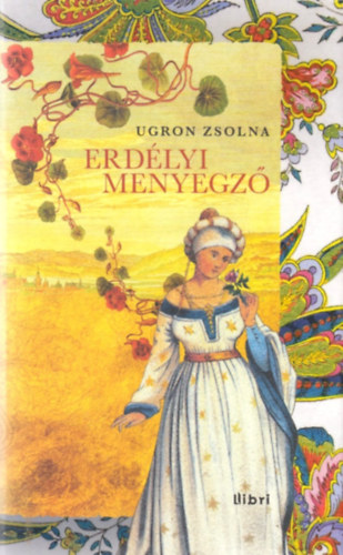 Ugron Zsolna - Erdélyi menyegző