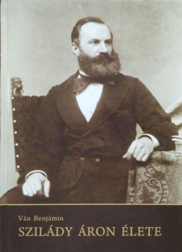 V�n Benj�min - Szil�dy �ron �lete