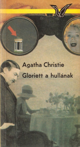Agatha Christie - Gloriett a hullnak