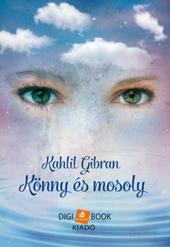 Gibran Kahlil - Knny s mosoly