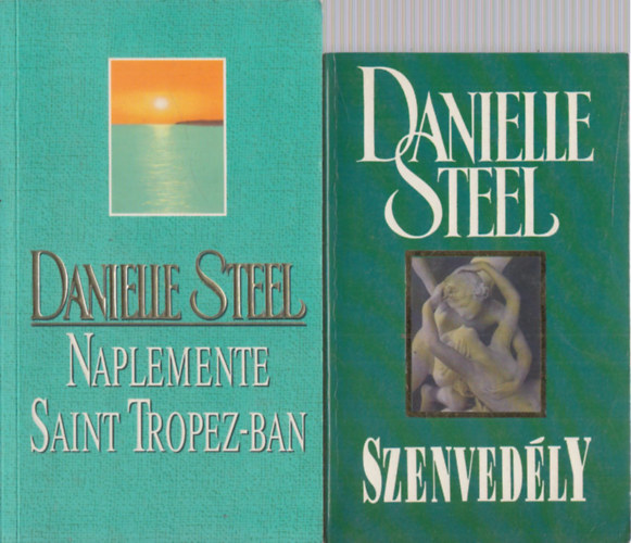 Danielle Steel - Naplemente Saint Tropez-ban + Szenved�ly (2 m�)
