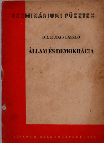 Dr. Rudas Lszl - llam s demokrcia
