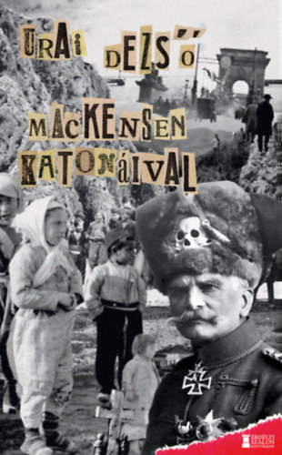 Urai Dezs - Mackensen katonival