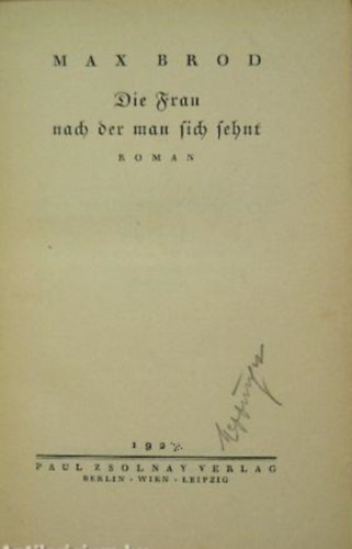 Max Brod - Die frau nach der man fish fehnt