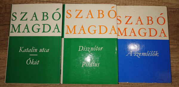 Szabó Magda - 3 kötet/ 5 mű Szabó Magdától: Disznótor/Pilátus, A szemlélők, Katalin utca/Ókút