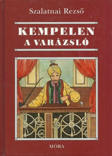 Szalatnai Rezs - Kempelen, a varzsl