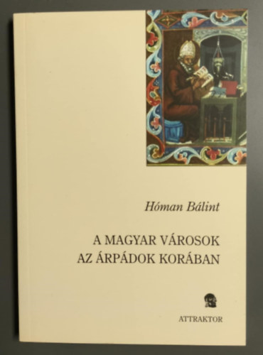 Hman Blint - A magyar vrosok az rpdok korban