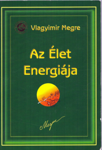 Vlagyimir Megre - Az let Energija